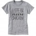 2018 Sunmer Womens T-Shirt I SPEAK FLUENT SARCASM Funny Harajuku Product Clothes for Women Alien T Shirt Femme Tops